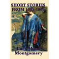 The Short Stories of Lucy Maud Montgomery from 1905-1906