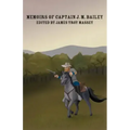 The Memoirs of Captain J.M. Bailey