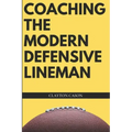 Coaching the Modern Defensive Lineman
