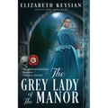 The Grey Lady of the Manor
