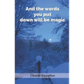 And the words you put down will be magic