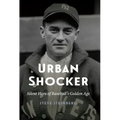 Urban Shocker: Silent Hero of Baseball's Golden Age