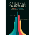 Criminal Trajectories: A Developmental Perspective