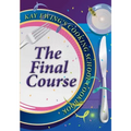 Kay Ewing's Cooking School Cookbook The Final Course