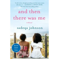 And Then There Was Me: A Novel of Friendship, Secrets and Lies