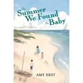 The Summer We Found the Baby