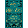 Fantastic Beasts: The Crimes of Grindelwald -- The Original Screenplay