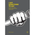 I Got Something to Say: Gender, Race, and Social Consciousness in Rap Music