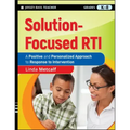 Solution-Focused Rti: A Positive and Personalized Approach to Response to Intervention