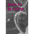 Born to be a Star