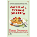 Murder of a Creped Suzette: A Scumble River Mystery