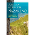 SURGE LA IGLESIA DEL NAZARENO (Spanish: Rise of the Church of the Nazarene)
