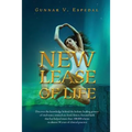 New Lease Of Life: Discover the knowledge behind the holistic healing powers of vital water, ionized air, food, fitness fun and faith tha