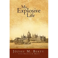 My Explosive Life