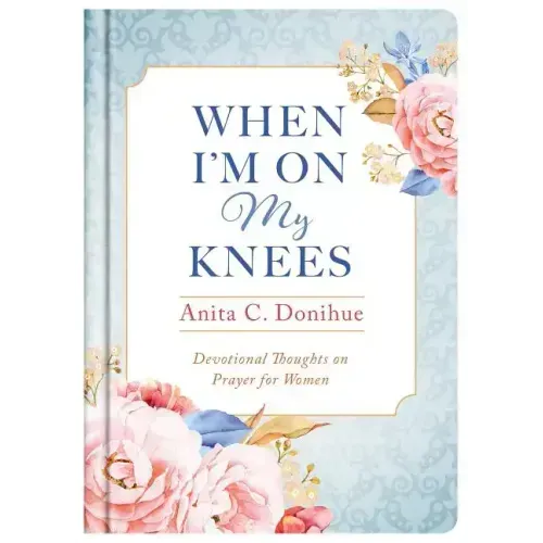 When I'm On My Knees