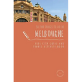 50 Fun Things To Do in Melbourne: Kids City Guide and Travel Activity Book