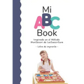 Mi ABC Book Inspirado en el Método Montessori de Lectoescritura: Letra de imprenta