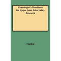 Genealogist's Handbook for Upper Saint John Valley Research