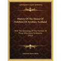History Of The House Of Ochiltree Of Ayrshire, Scotland: With The Genealogy Of The Families Of Those Who Came To America (1916)