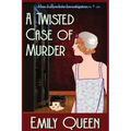 A Twisted Case of Murder (Large Print): A 1920's Murder Mystery