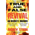 True & False Revival.. an Insider's Warning.. Gold Dust & Laughing Revivals. How Do We Tell False Fire from the True?