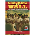 Cracking the Wall: The Struggles of the Little Rock Nine