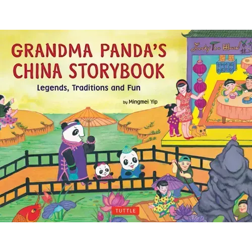 Grandma Panda's China Storybook: Legends, Traditions and Fun