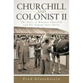 Churchill and Colonist II: The Story of Winston Churchill and His Famous Race Horse