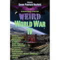 Weird World War IV