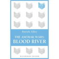 The Amtrak Wars: Blood River: The Talisman Prophecies 4