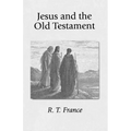 Jesus and the Old Testament: His Application of Old Testament Passages to Himself and His Mission