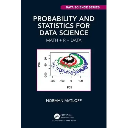 Probability and Statistics for Data Science: Math + R + Data
