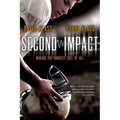 Second Impact: Making the Hardest Call of All