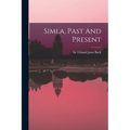Simla, Past And Present