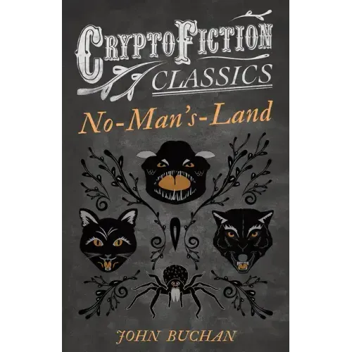 No-Man's-Land (Cryptofiction Classics - Weird Tales of Strange Creatures)