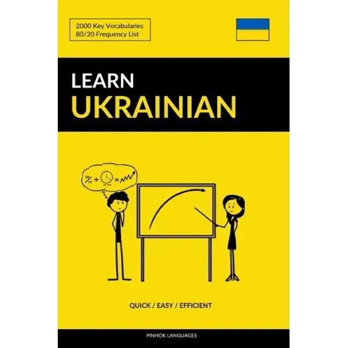 Learn Ukrainian - Quick / Easy / Efficient: 2000 Key Vocabularies