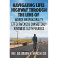 Navigating Lifes Highway Through the Lens of