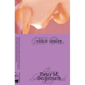 Ester M. Bergsmark: Voice Under
