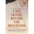 Last House Before the Mountain