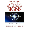 God What Great Signs: Signs in the Heavens