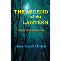 The Legend of the Lantern: Annette Vetter Adventure #4