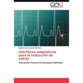 Interfaces Adaptativas Para La Reduccion de Estres
