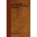 Janice Meredith - A Story of the American Revolution