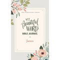 Niv, Beautiful Word Bible Journal, James, Paperback, Comfort Print