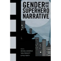 Gender and the Superhero Narrative