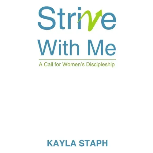 Strive with Me