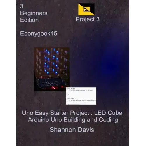 Uno Easy Starter Project: LED Cube: Arduino Uno Building and Coding