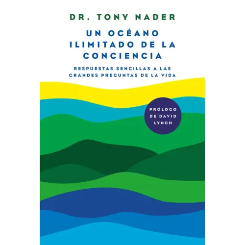 Un Océano Ilimitado de la Conciencia / One Unbounded Ocean of Consciousness