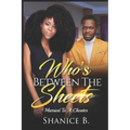 Who's Between The Sheets: Married To A Cheater