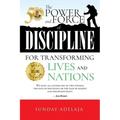 The power and force of discipline for transforming lives and nation